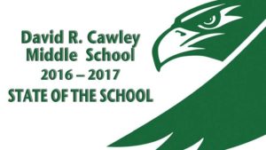 David R. Cawley Middle School 2016-2017 State of the School